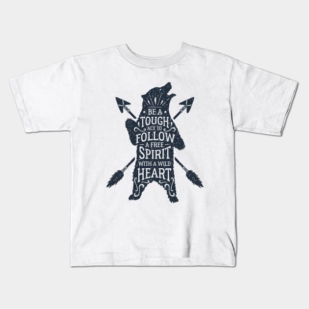 Wild Bear And Arrows. Motivational Text. Be A Tough Act To Follow Kids T-Shirt by SlothAstronaut